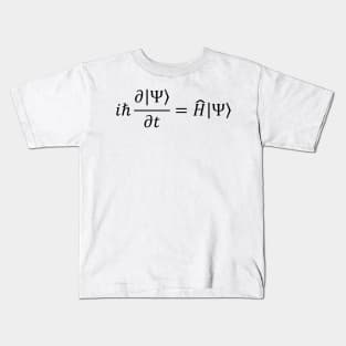 Schrodinger Equation - Quantum Mechanics And Science Kids T-Shirt